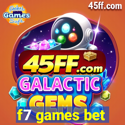 f7 games bet